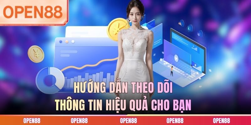 Hướng dẫn theo dõi thông tin hiệu quả cho bạn
