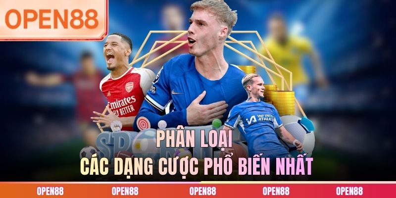 Phân loại các dạng cược phổ biến nhất